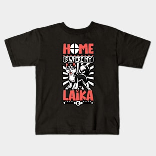 Home is with my Russo-European Laika Kids T-Shirt